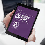 Volume 1 Number 2 - Theology Matters